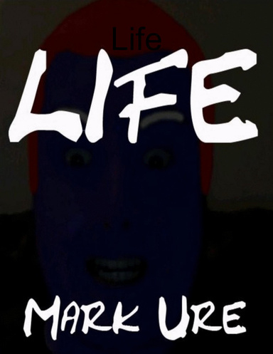 Life