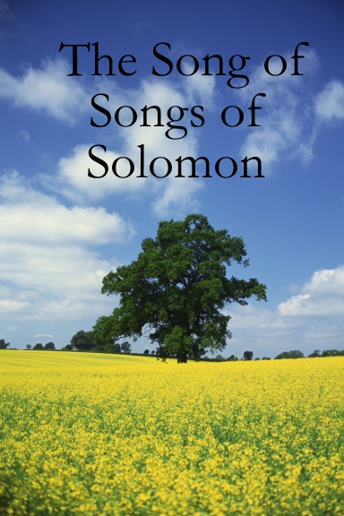 The Song of Songs of Solomon