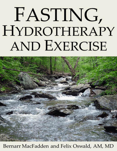 Fasting, Hydrotherapy, and Exercise
