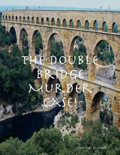 The Double Bridge Murder Case!
