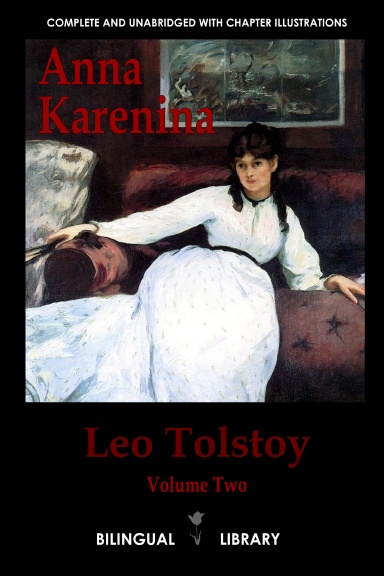 Anna Karenina: English-Russian Parallel Text Edition Volume Two