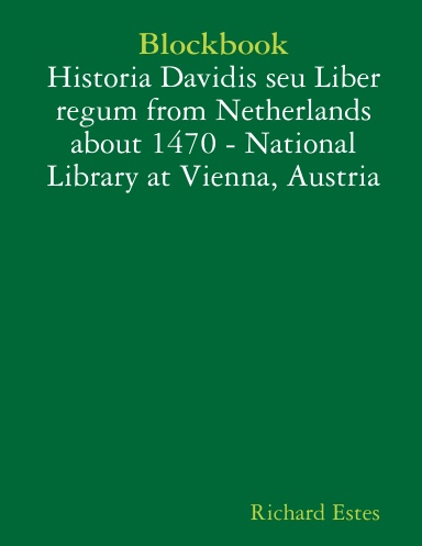 Blockbook: Historia Davidis seu Liber regum from Netherlands about 1470 - National Library at Vienna, Austria