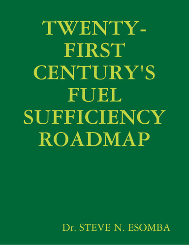 TWENTY-FIRST CENTURY'S FUEL SUFFICIENCY ROADMAP