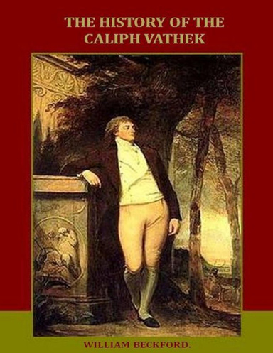 The History of the Caliph Vathek