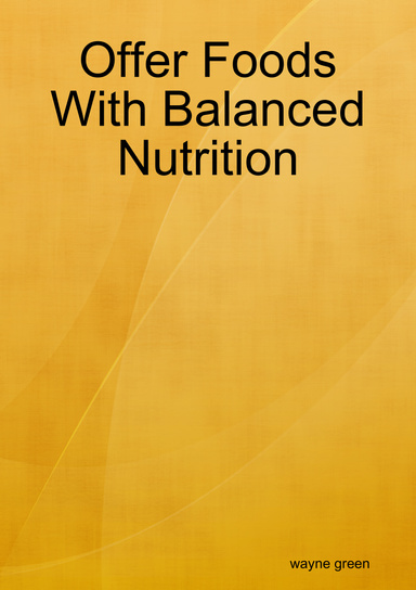 Offer Foods With Balanced Nutrition