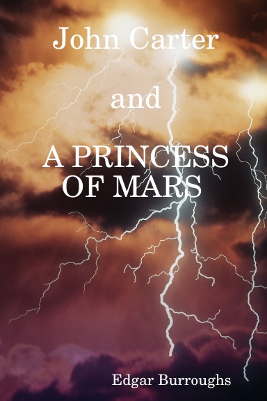 John Carter and A PRINCESS OF MARS