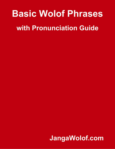 Basic Wolof Phrases with Pronunciation Guide