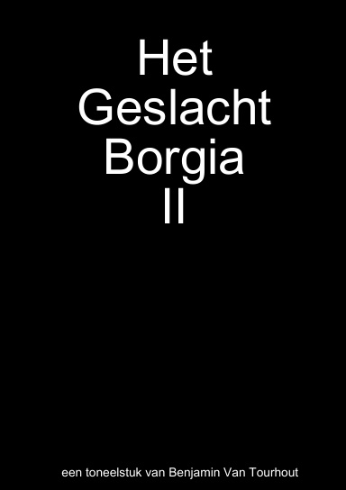 Het Geslacht Borgia II