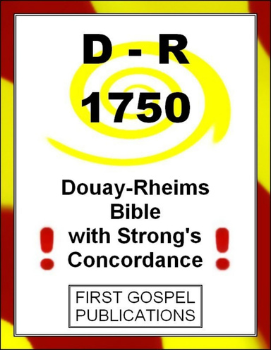 D-R 1750 Douay-Rheims Bible with Strong's Concordance