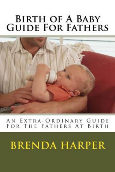 Birth of A Baby Guide For Fathers