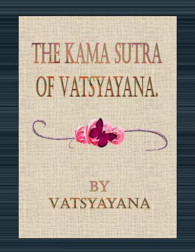 The Kama Sutra of Vatsyayana
