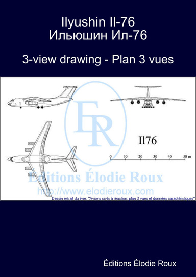 3-view drawing - Plan 3 vues - Ilyushin Il-76 Ильюшин Ил-76