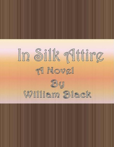 In Silk Attire: A Novel