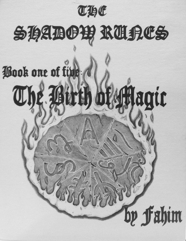 The Shadow Runes - Book One of Five: The Birth of Magic