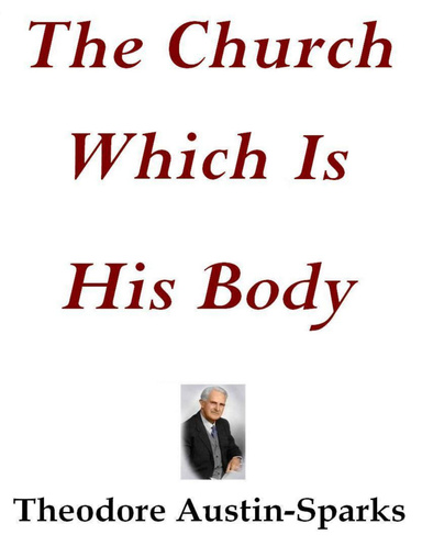 The Church Which Is His Body