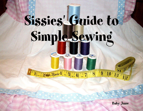 Sissies' Guide to Simple Sewing