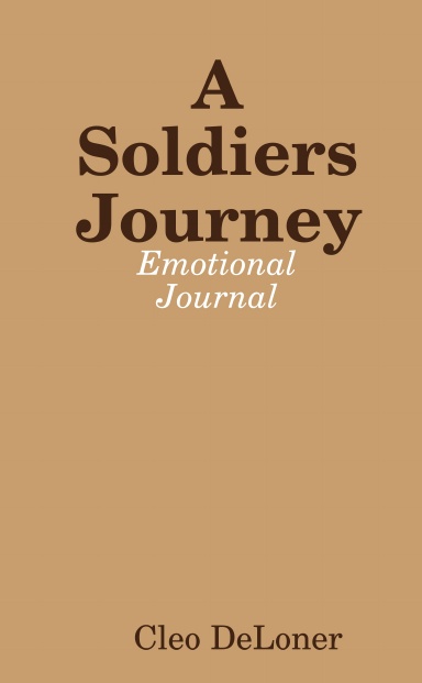 A Soldiers Journey - Emotional Journal