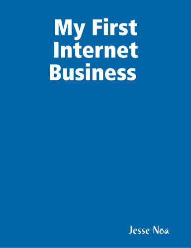 My First Internet Business