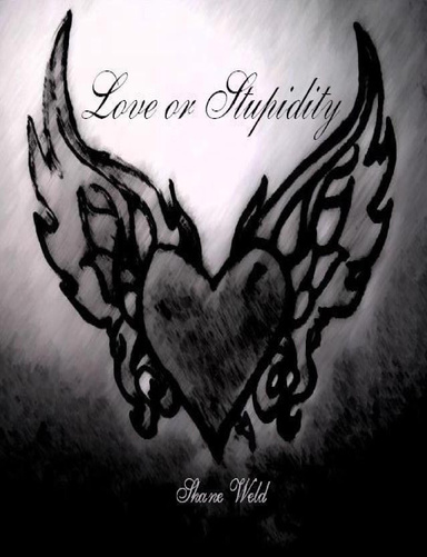 Love or Stupidity