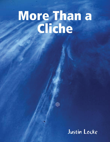 More Than a Cliche