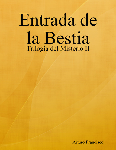Entrada de la Bestia