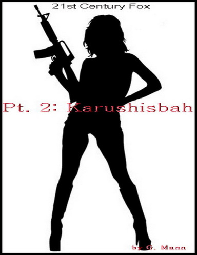 21st Century Fox: Pt. II - Karushisbah