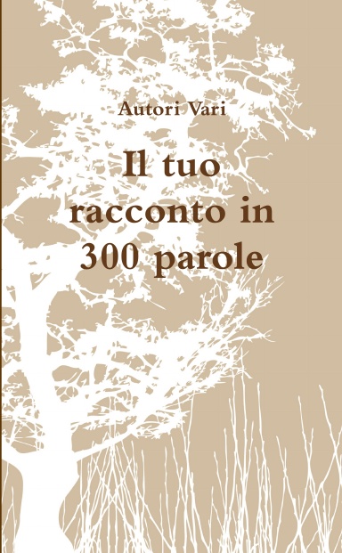 Il tuo racconto in 300 parole
