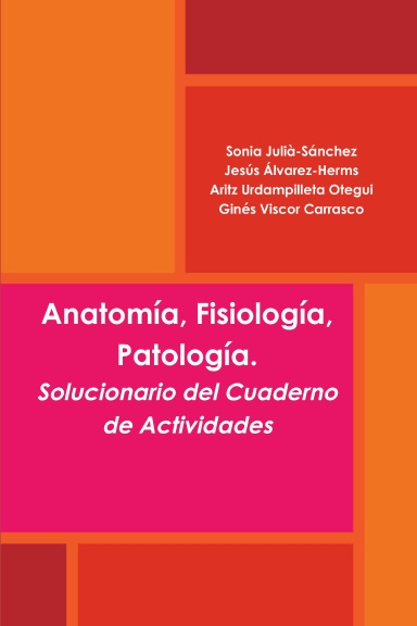 Anatomía, Fisiología, Patología. Solucionario del Cuaderno de Actividades