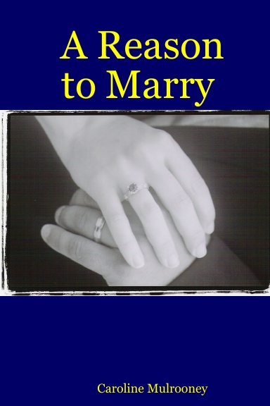 A Reason to Marry