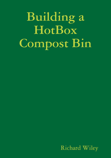 Building a HotBox Compost Bin