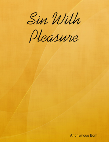 Sin With Pleasure