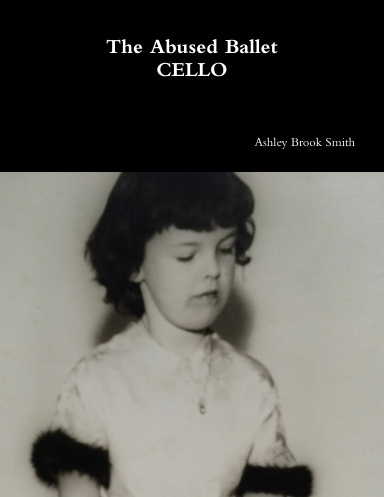 The Abused Ballet CELLO