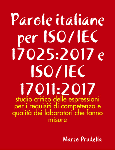 Parole italiane per ISO/IEC 17025:2017 e ISO/IEC 17011:2017