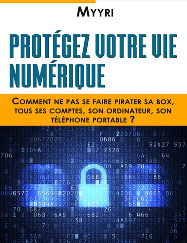Protégez Votre Vie Numérique