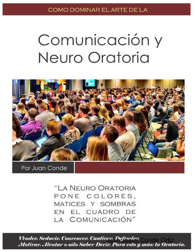 Como Dominar la Comunicación con Neuro Oratoria