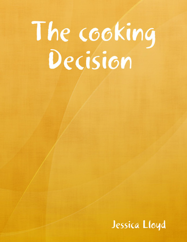 The cooking Decision