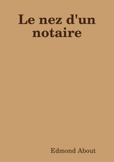 Le nez d'un notaire