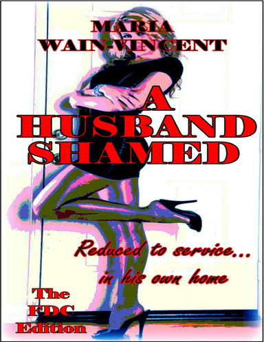 A Husband Shamed - The Fourth Edition