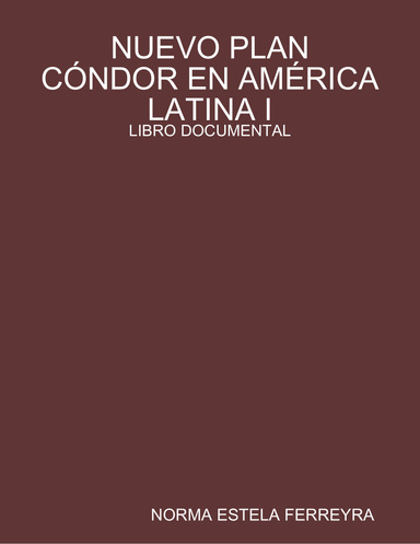 NUEVO PLAN CÓNDOR EN AMÉRICA LATINA I