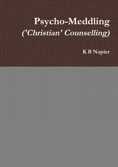 Psycho-Meddling ('Christian' Counselling)