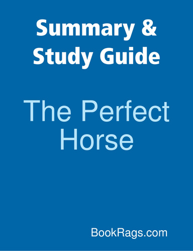 Summary & Study Guide: The Perfect Horse