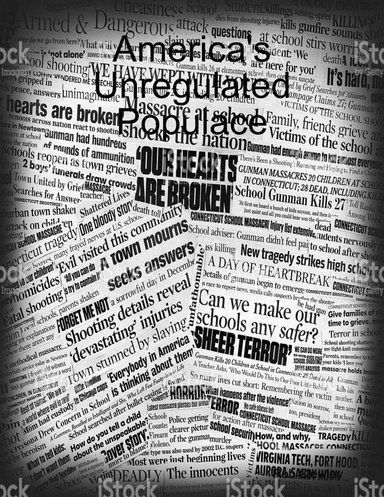 America's Unregulated Populace