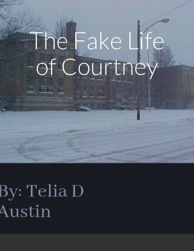The Fake Life of Courtney