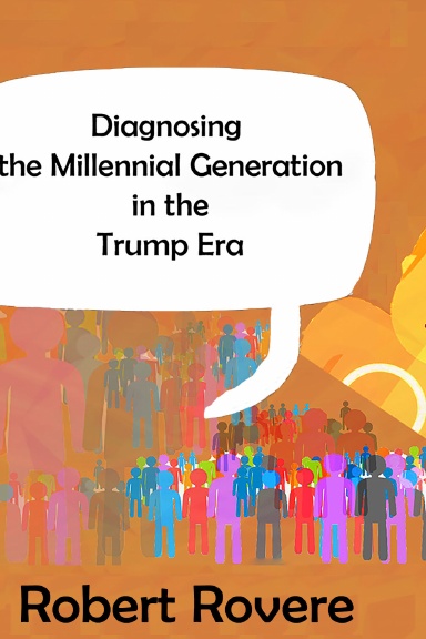Diagnosing the Millennial Generation in the Trump Era