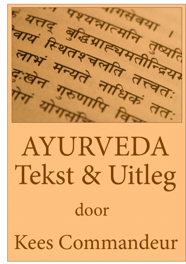 Ayurveda, Tekst en Uitleg