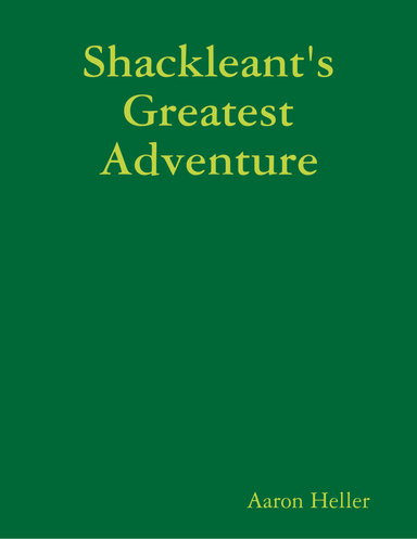 Shackleant's Greatest Adventure