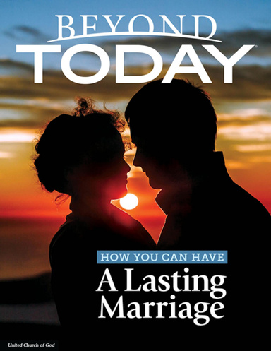Beyond Today: How You Can Have a Lasting Marriage