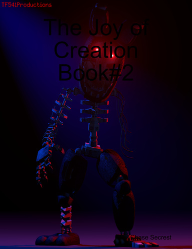 The Joy of Creation Book#2