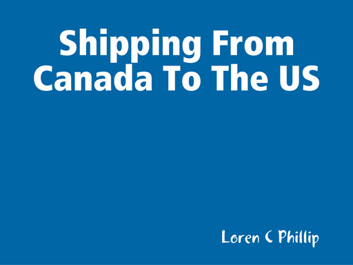 Shipping From Canada To The US