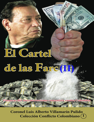 El Cartel de las Farc Volumen II